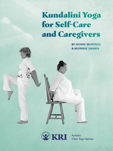 Cover of Kundalini Yoga for Self-Care & Caregivers