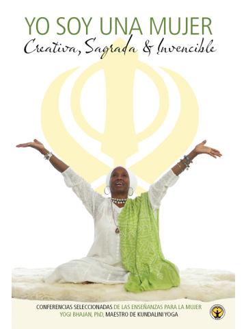 Cover of Yo Soy Una Mujer: Creativo, Sagrado, Invincible - Reader